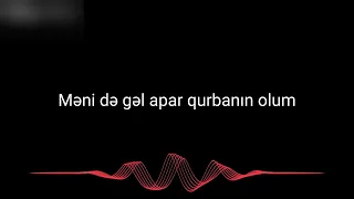 Meni de gel apar qurbanin olum karaoke - Konul Kerimova