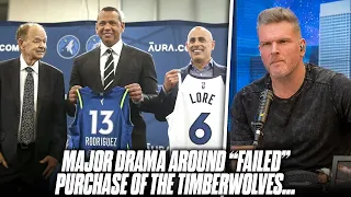 What The Hell Happened In Failed Attempted Sale Of The Timberwolves To Alex Rodriguez? | Pat McAfee