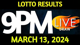 Lotto Result Today 9:00 pm draw March 13, 2024 Wednesday PCSO LIVE