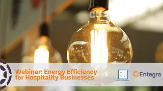 Webinar: Energy Efficiency for Hospitality Businesses