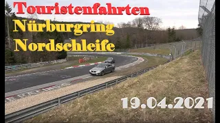 Nürburgring Nordschleife Touristenfahrten 19.04.2021