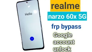 realme Narzo 60x 5G frp bypass - realme Narzo Google account remove ! realme reset lock unlock !