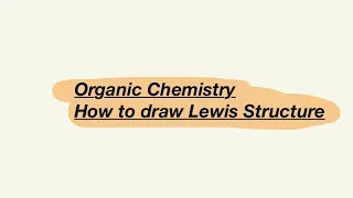 Organic Chemistry || How to draw Lewis structure شرح بالعربي