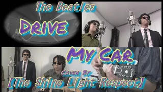 "Drive My Car" The Beatles (Cover) 【The Shine Light Respect】60s 70s Classic Rock　Vocal Guitar Bass