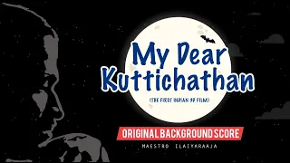 My Dear Kuttichathan Original Background Score | Ilaiyaraaja BGMs | My Dear Kuttichathan Movie BGMs