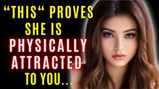Women Do "THIS" When Physically Attracted To A Guy | 10 Signs She REALLY Likes You (MUST WATCH)