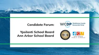 WCDP Candidate Forum for Ypsilanti and Ann Arbor School Boards