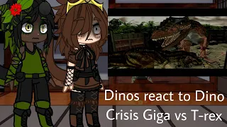 Dinos react to Dino Crisis Giga vs T-rex (Requested)