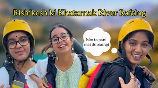 Rishikesh ki khatarnak river rafting | Payal Panchal vlog