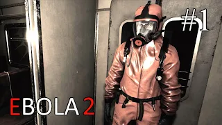 Ebola 2 ➤ ПРОХОЖДЕНИЕ #1 ➤ Срочный вызов