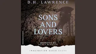 Sons And Lovers - Chapter 6: Death In The Family (Part 2)