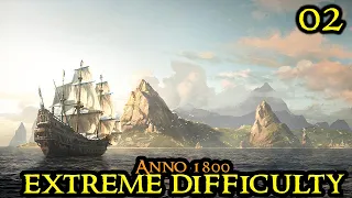 Early PIRACY - Anno 1800 EXTREME || Hardmode MAX DIFFICULTY Vanilla & No Diplomacy Part 02