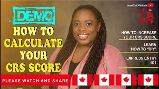 Demo | How to calculate your CRS score | How to increase your CRS score | Express entry draw