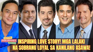 Mga LALAKING CELEBRITIES na SOBRANG LOYAL sa KANILANG ASAWA