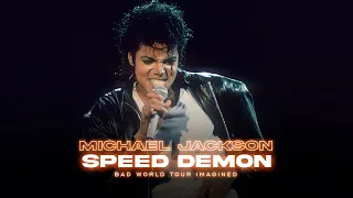 Michael Jackson - Speed Demon (Live in Bad Tour Imagined) | Michi