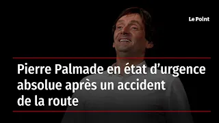 Pierre Palmade en état d’urgence absolue après un accident de la route
