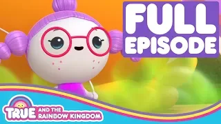 True and the Rainbow Kingdom - Full Episode - Season 1 - Royal Stink