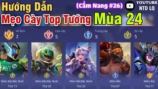 Cẩm Nang Liên Quân #26: Cách Cày Top "CHIẾN LỰC TƯỚNG" Nhanh Nhất Liên Quân Mobile Mùa 24 - NTD LQ