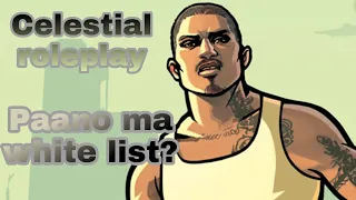 PAANO MA WHITELIST SA CELESTIAL RP/ ENJOY