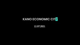 Introducing kano Economic City