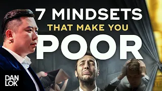 7 Mentalities That Will Make You Poor