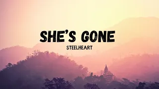 STEELHEART - SHE'S GONE (Lyrics)