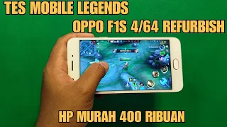 TES MOBILE LEGENDS OPPO F1S 4/64 MURAH 450 RIBUAN