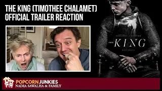 The King (FINAL TRAILER - Timothee Chalamet) - The Popcorn Junkies REACTION