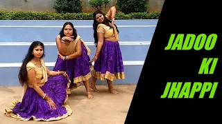 Jadoo Ki Jhappi-Ramaiya Vastavaiya | Sneha-Nidhi-Neha Choreography | Dance cover by Sneha-Nidhi-Neha