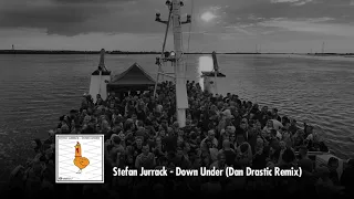 Stefan Jurrack - Down Under (Dan Drastic Remix) [VmF Records]
