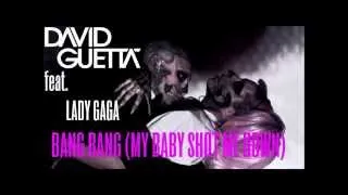 David Guetta feat. Lady Gaga - Bang Bang (My Baby Shot Me Down) Official Mashup