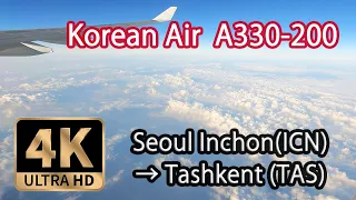 【4K Flight】Seoul Inchon (ICN) to Tashkent (TAS), Uzbekistan, Korean Air A330-200