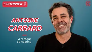 Antoine Carrard - Directeur de casting - L'interview