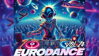 EuroSpace Invasion: 90s Eurodance Odyssey with the Cosmic DJ vol.20 YOUR.DJ in the mix