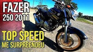 FAZER 250 2011 / TOP SPEED ME SURPREENDEU 😱