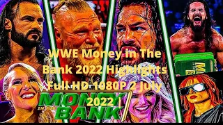 WWE Money in The Bank 2022 Highlights Full HD 1080P 2 July 2022 . WWE today Highlights 2.7.2022 Full