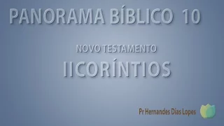 Panorama Bíblico - Novo Testamento -  II Coríntios