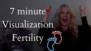 Get Pregnant Fast! 7 Minute Magic Fertility Visualization