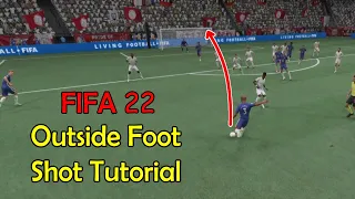 FIFA 22 | OUTSIDE FOOT SHOT TUTORIAL | 100% ACCURATE