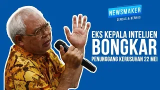 Eks Kepala Intelijen Bongkar Penunggang Kerusuhan 22 Mei