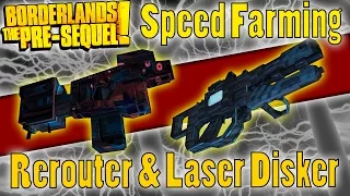 Borderlands: The Pre-Sequel | Rerouter And Laser Disker Legendaries Guide | Speed Farming