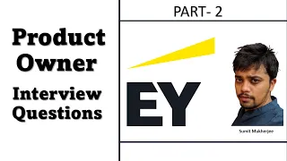 EY⭐ Product Owner Interview Question and Answers- PART2
