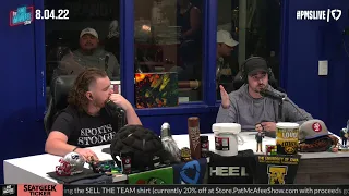 The Pat McAfee Show | Thursday August 4th 2022