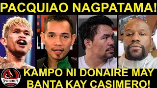 Donaire nag BANTA na i-CANCEL ang laban kay Casimero | Pacquiao may PATAMA kay Mayweather