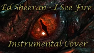 I See Fire -  Ed Sheeran | Instrumental Cover