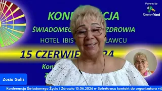 Konferencja Świadomego Życia i Zdrowia w Bolesławcu. Nowe informacje.