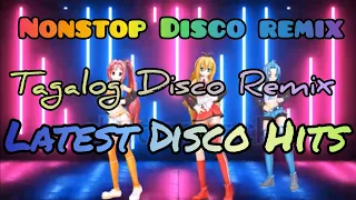 Nonstop Disco Music || Latest Disco Hits || Tagalog Disco Remix || Disco Hatawan