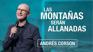 📺 Las montañas serán allanadas - Andrés Corson - 7 Marzo 2021 | Prédicas Cristianas