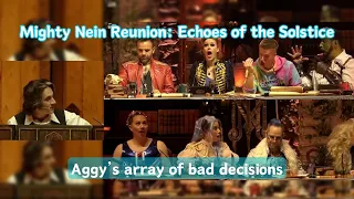 Aggy's array of bad decisions | Mighty Nein Reunion: Echoes of the Solstice