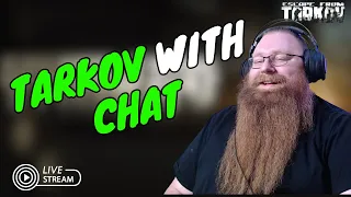 Tasking with chat | Escape From Tarkov | Live | Run raids with me